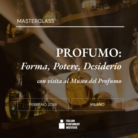 🆕 MASTERCLASS | PROFUMO: Forma, Potere, Desiderio + Visita al Museo del Profumo